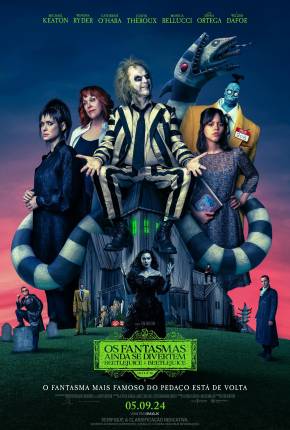 Os Fantasmas Ainda se Divertem - Beetlejuice Beetlejuice - CAM Filmes Torrent Download Vaca Torrent