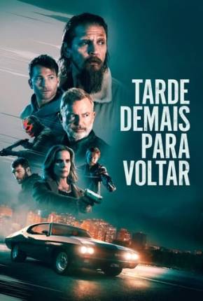 Torrent Filme Tarde Demais Para Voltar 2023  1080p WEB-DL completo