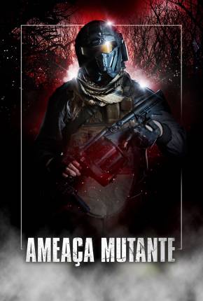 Torrent Filme Ameaça Mutante 2021 Nacional 1080p WEB-DL completo