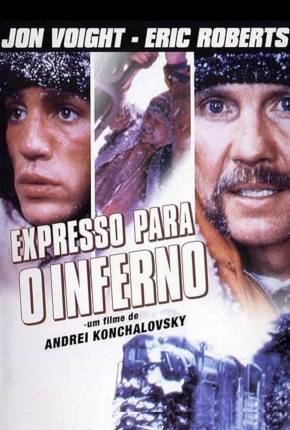 Expresso Para o Inferno / Runaway Train Filmes Torrent Download Vaca Torrent