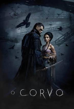 Torrent Filme O Corvo - The Crow 2024 Dublado 1080p 4K 720p HD WEB-DL completo