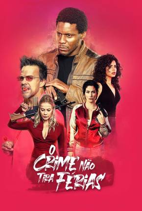 Torrent Filme O Crime Não Tira Férias 2023  1080p WEB-DL completo