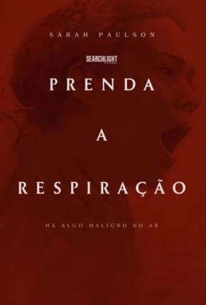 Torrent Filme Prenda a Respiração 2024 Dublado 1080p WEB-DL completo