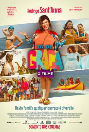 Torrent Filme Tô De Graça - O Filme 2024 Nacional 1080p WEB-DL completo