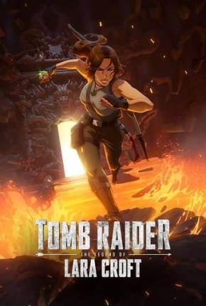 Anime Desenho Tomb Raider - A Lenda de Lara Croft - 1ª Temporada 2024 Torrent