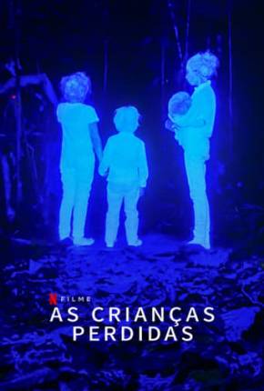 Torrent Filme As Crianças Perdidas 2024 Dublado 1080p WEB-DL completo