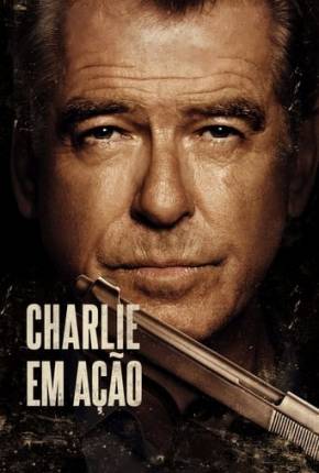 Filme Charlie em Ação 2023 Torrent