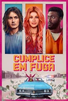 Filme Cumplice em Fuga 2024 Torrent