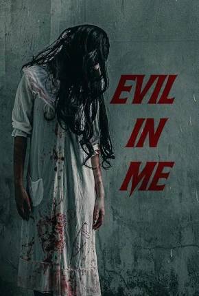 Evil in Me - Legendado e Dublado Filmes Torrent Download Vaca Torrent