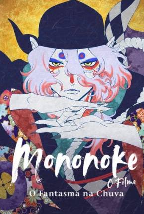 Mononoke - O Filme - O Fantasma na Chuva Filmes Torrent Download Vaca Torrent