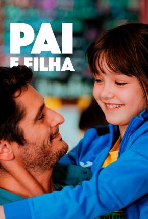 Filme Pai e Filha 2022 Torrent