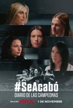 Torrent Filme #SeAcabó - Diário das Campeãs 2024 Dublado 1080p CAM TS WEB-DL completo