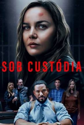 Filme Sob Custódia - Detained 2024 Torrent