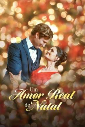 Filme Um Amor Real de Natal 2023 Torrent