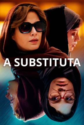 Filme A Substituta - Bi roya 2022 Torrent