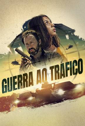 Filme Guerra ao Tráfico 2023 Torrent