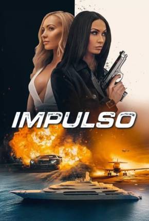 Filme Impulso 2024 Torrent