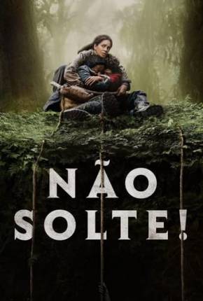 Torrent Filme Não Solte! 2024 Dublado 1080p 720p HD WEB-DL completo