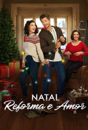 Filme Natal, Reforma e Amor 2022 Torrent