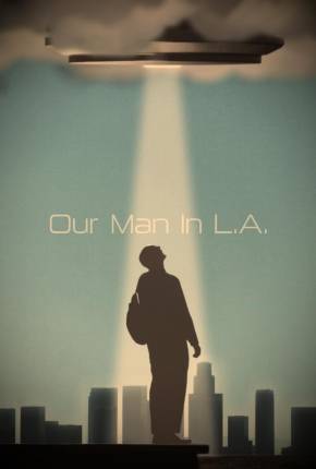 Our Man in L.A. - Legendado e Dublado Filmes Torrent Download Vaca Torrent