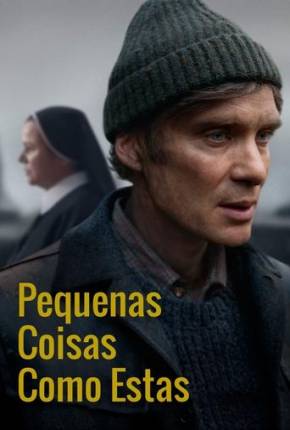 Torrent Filme Pequenas Coisas Como Estas - Legendado 2024  1080p 4K 720p HD WEB-DL completo