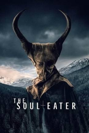 The Soul Eater - 4K - Legendado e Dublado Filmes Torrent Download Vaca Torrent