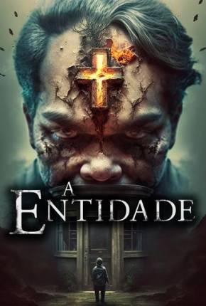 Filme A Entidade - Kuwaresma 2019 Torrent