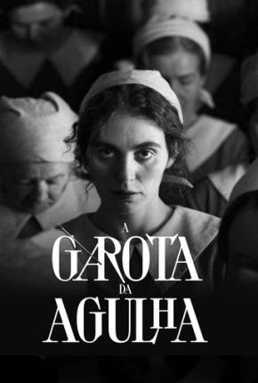 Filme A Garota da Agulha - Legendado 2024 Torrent