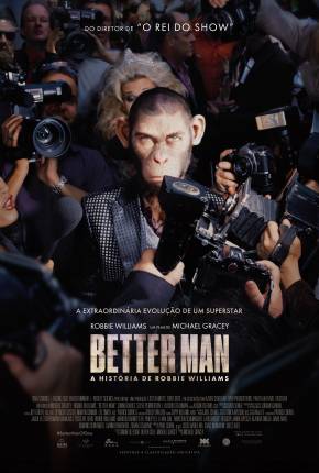 Better Man - A História de Robbie Williams - CAM - Legendado Filmes Torrent Download Vaca Torrent