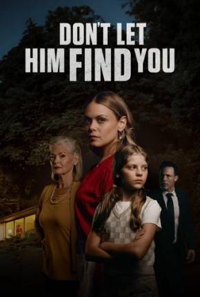 Dont Let Him Find You - Legendado e Dublado Filmes Torrent Download Vaca Torrent