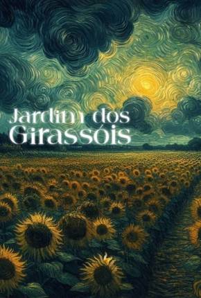 Torrent Filme Jardim dos Girassóis 2024 Nacional 1080p WEB-DL completo