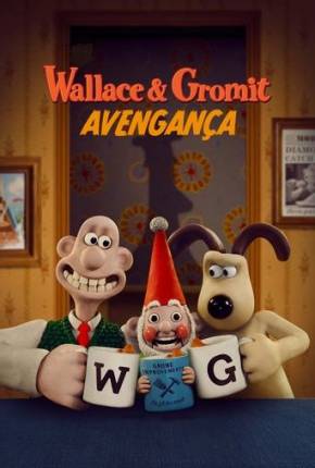 Wallace e Gromit - Avengança Filmes Torrent Download Vaca Torrent