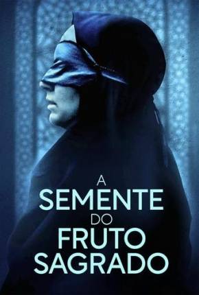 Filme A Semente do Fruto Sagrado 2024 Torrent