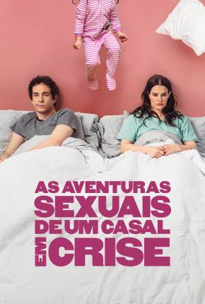 Filme As Aventuras Sexuais de um Casal em Crise 2023 Torrent