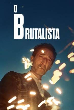 O Brutalista - Legendado e Dublado Filmes Torrent Download Vaca Torrent