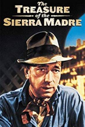 O Tesouro de Sierra Madre / The Treasure of the Sierra Madre Filmes Torrent Download Vaca Torrent