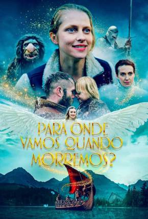 Para Onde Vamos Quando Morremos? Filmes Torrent Download Vaca Torrent