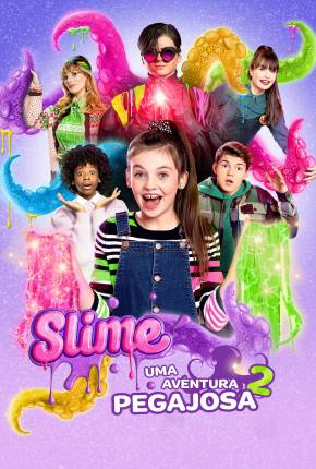 Filme Slime - Uma Aventura Pegajosa 2 2021 Torrent