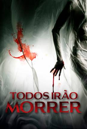 Torrent Filme Todos Irão Morrer 2023 Dublado 1080p WEB-DL completo