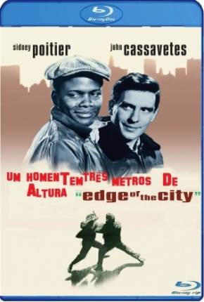 Um Homem Tem Três Metros de Altura / Edge of the City Filmes Torrent Download Vaca Torrent