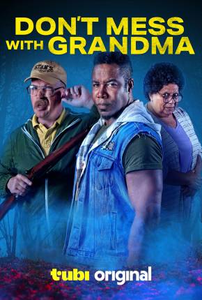 Filme Don’t Mess with Grandma - Legendado 2025 Torrent