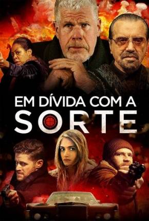 Filme Em Dívida com a Sorte 2020 Torrent